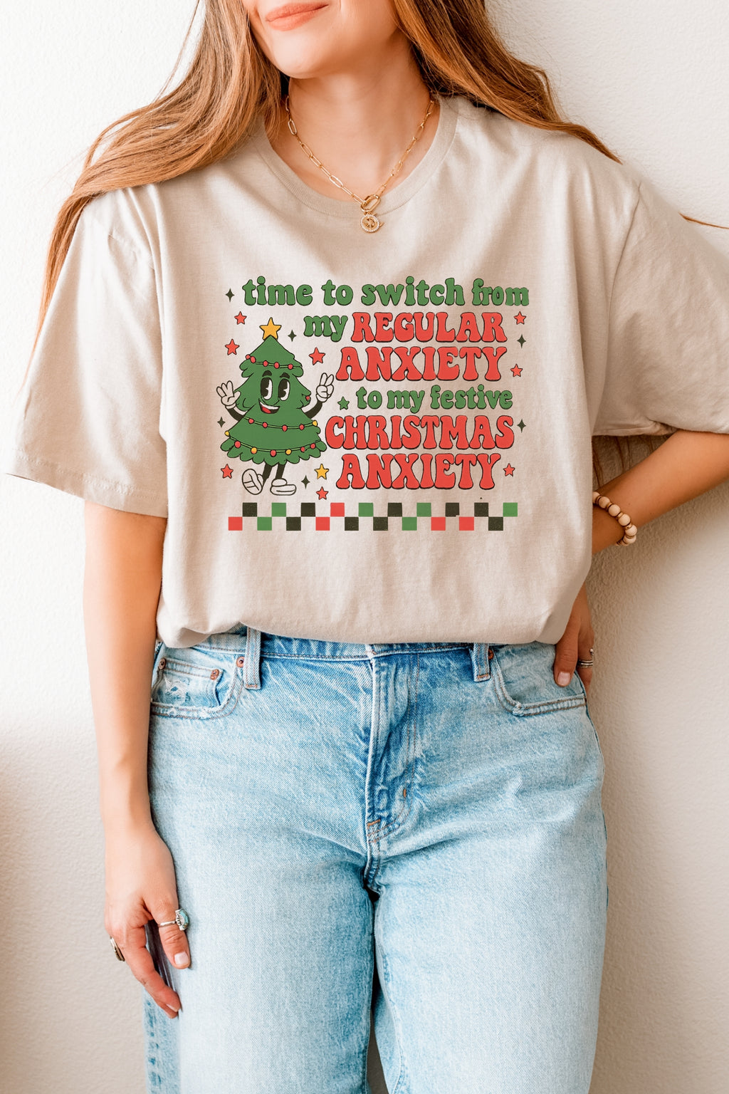 Christmas Anxiety T-Shirt — “Time to switch from my regular anxiety to my festive Christmas anxiety” Holiday Tee