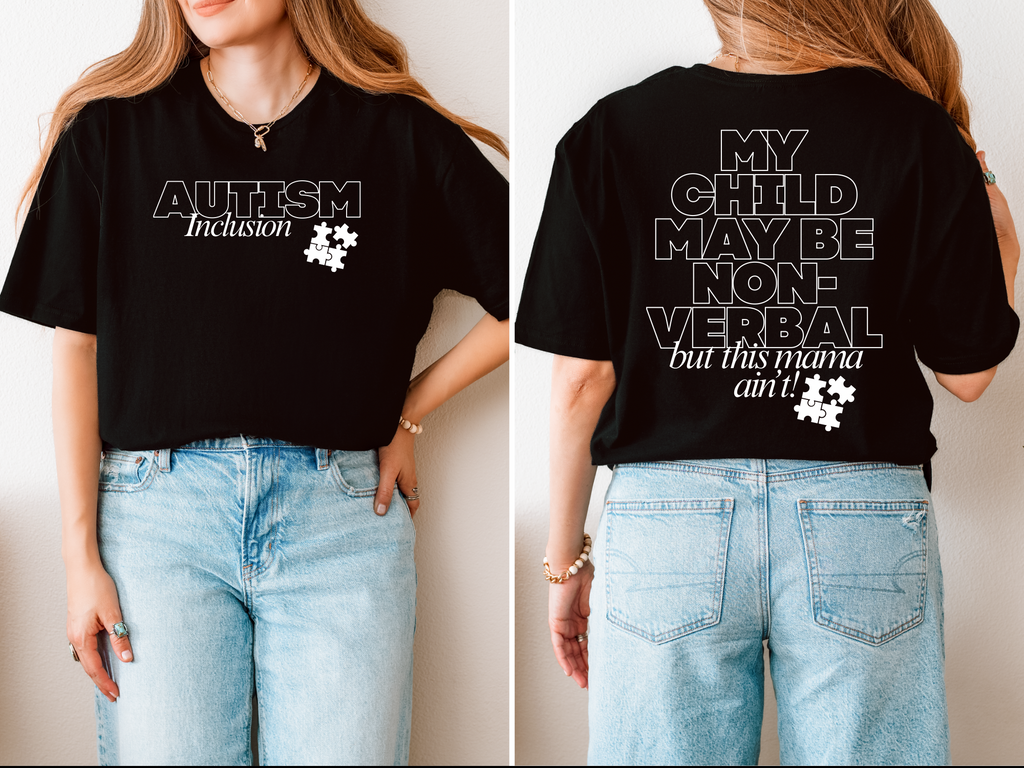Autism Inclusion Tee — "Non-Verbal Not Mama" Awareness T-Shirt