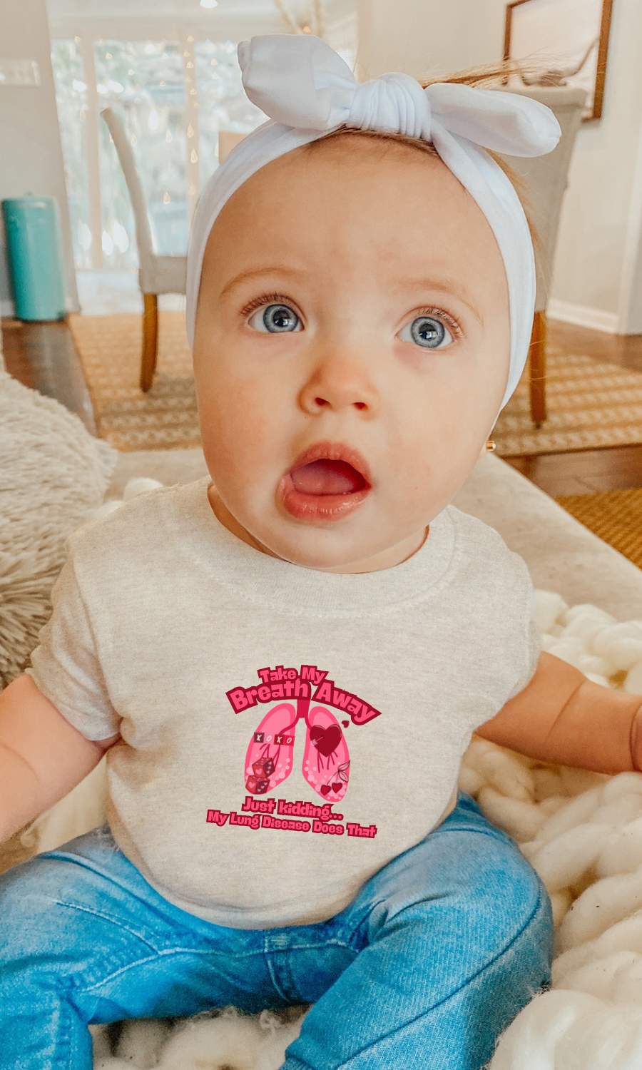 Infant Tee — Take My Breath Away- Lung Disease