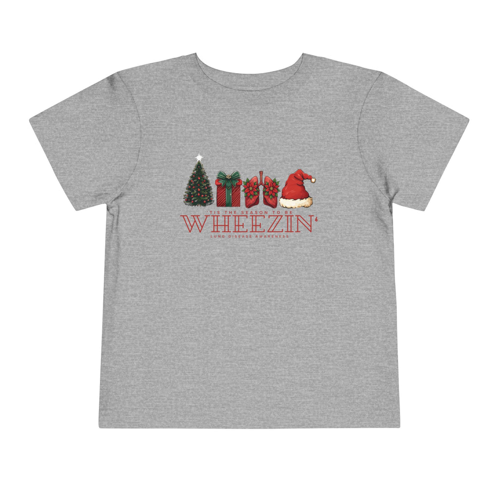 Toddler Tis the Season to Be Wheezin T-Shirt — Funny Holiday Christmas Tee