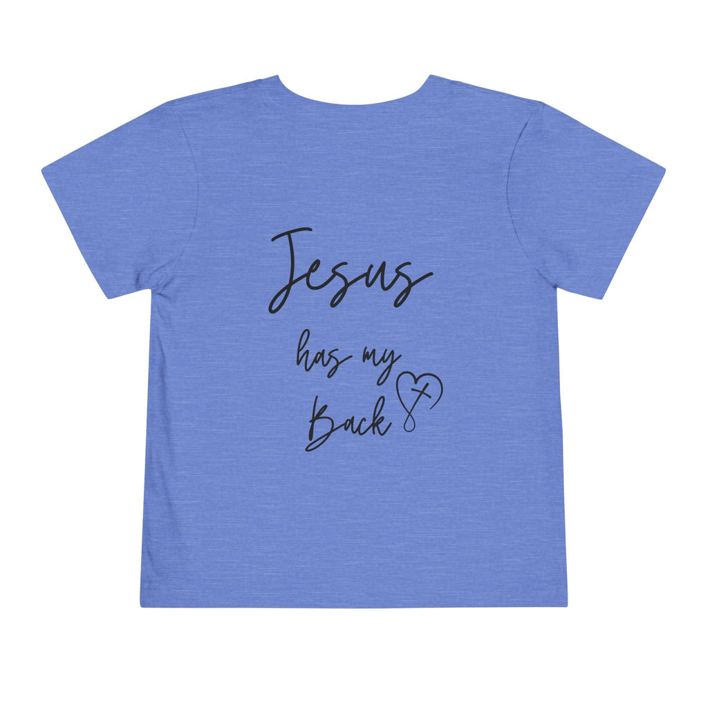 Toddler Short sleeve Jesus has my back