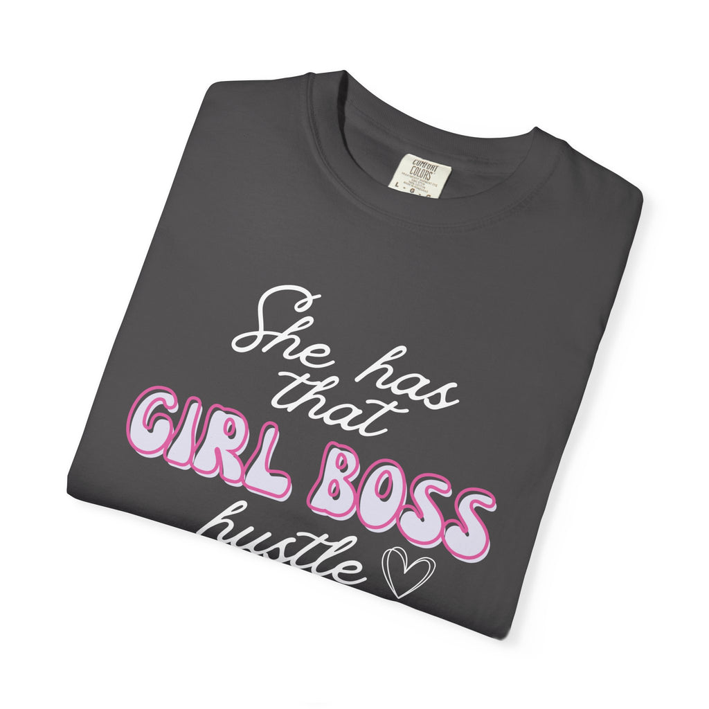 Girl Boss Hustle Tee – 'She Has That Girl Boss Hustle'