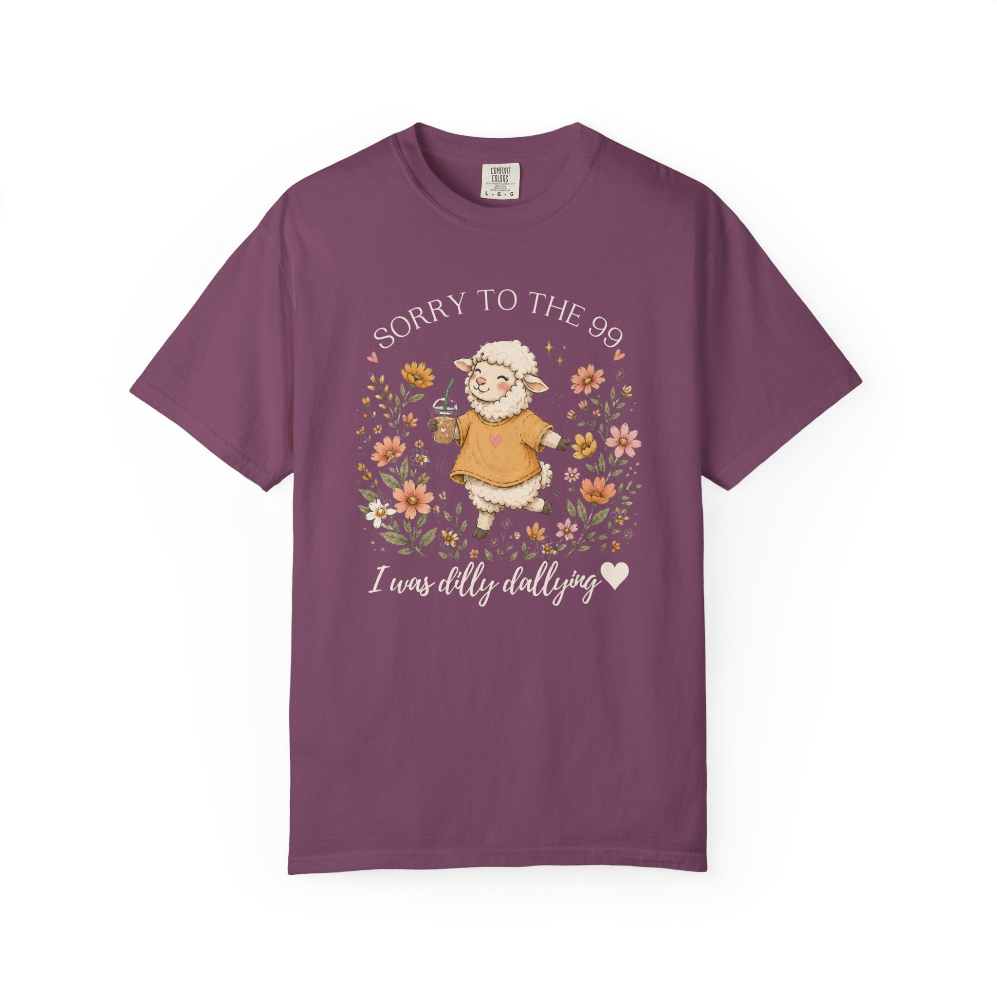 Christian Sheep T-Shirt — "Sorry to the 99, I was dally dallying"
