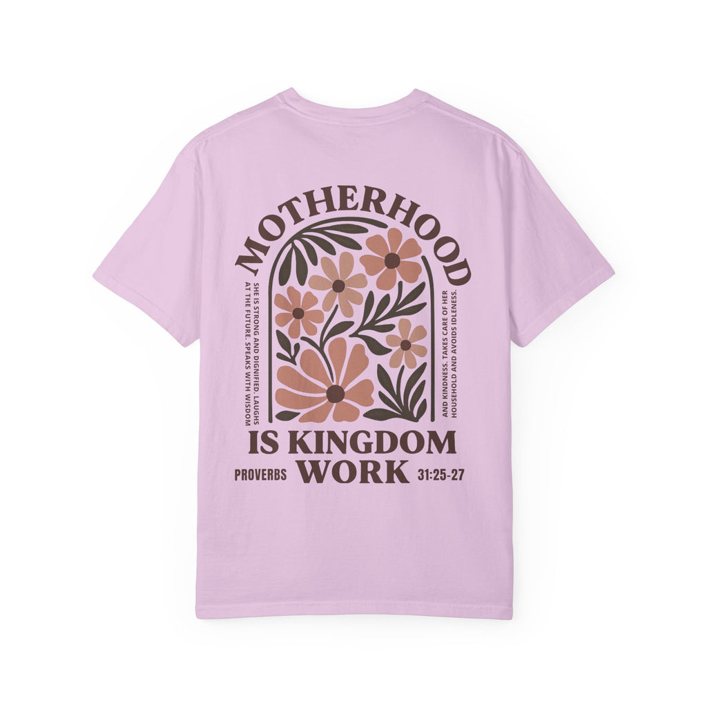 Motherhood is Kingdom Work Tee