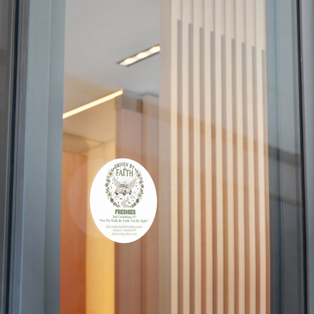 Driven By Faith Round Sticker — 'Freshies' Inspirational Vinyl Sticker with 2 Corinthians 5:7- Dani