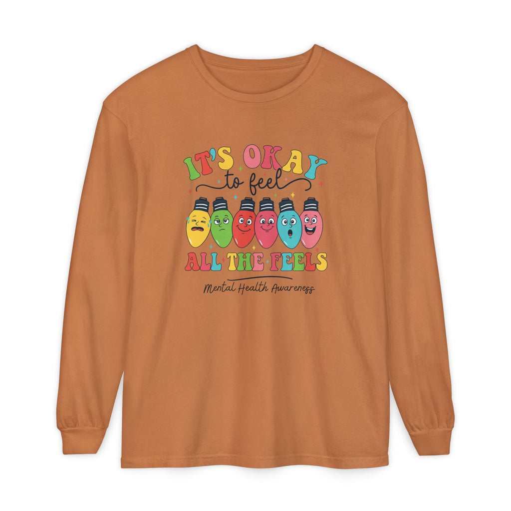 It's Okay to Feel All the Feels Long Sleeve Tee — Mental Health Awareness