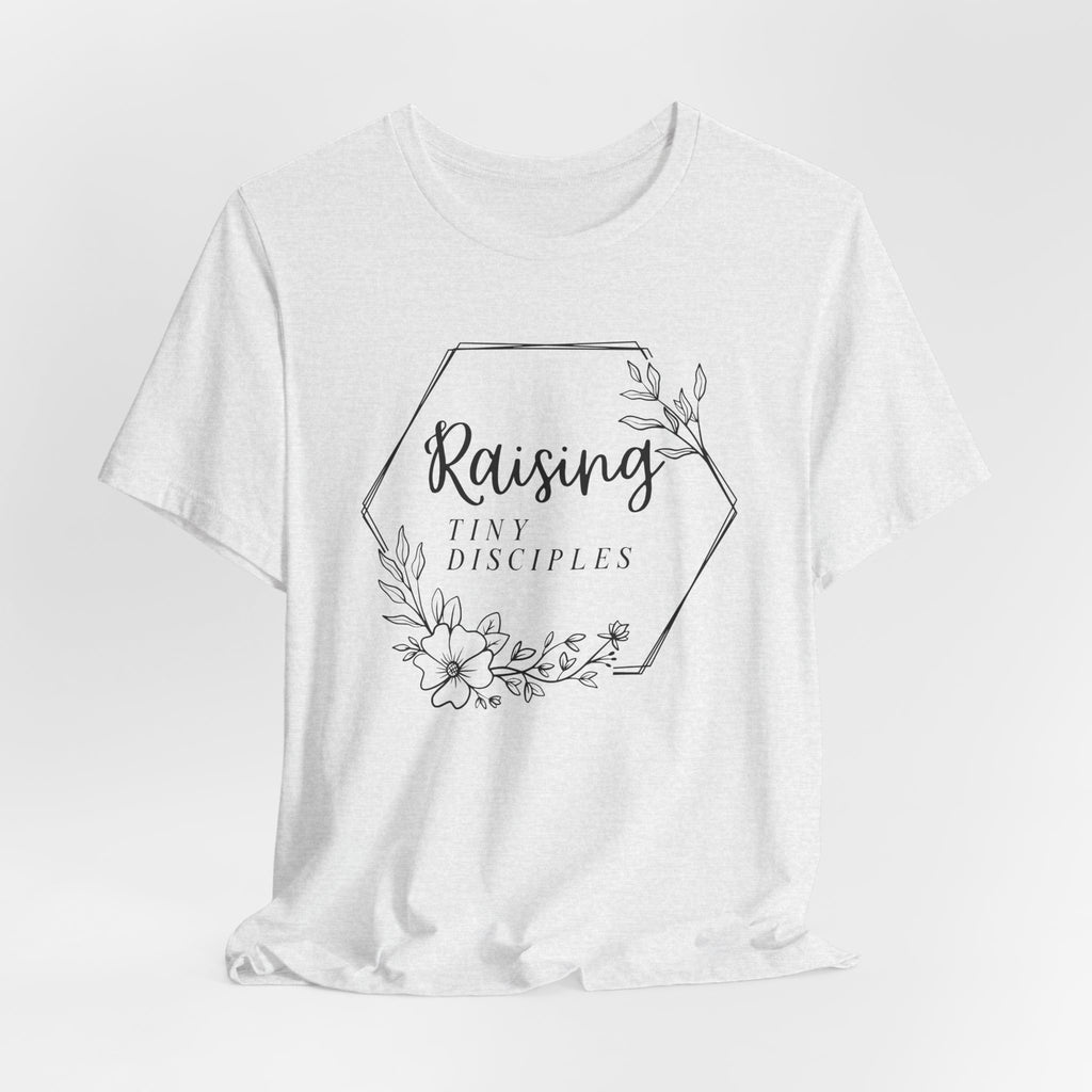 Raising Tiny Disciples Floral Tee