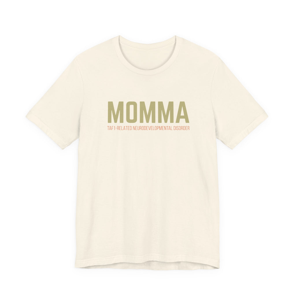 Momma tee— “We All Thrive” TAF-1 Neuro