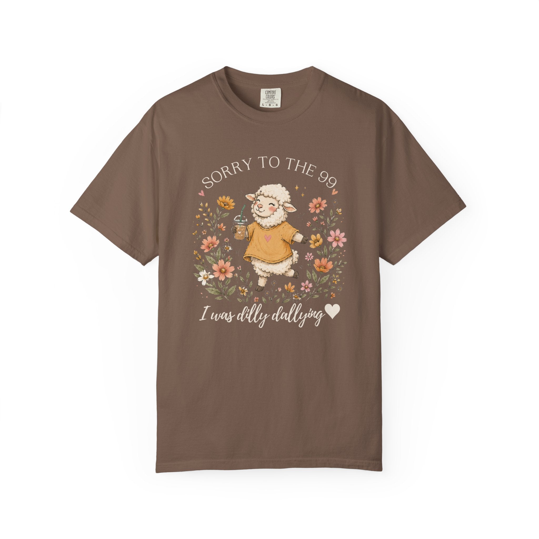 Christian Sheep T-Shirt — "Sorry to the 99, I was dally dallying"