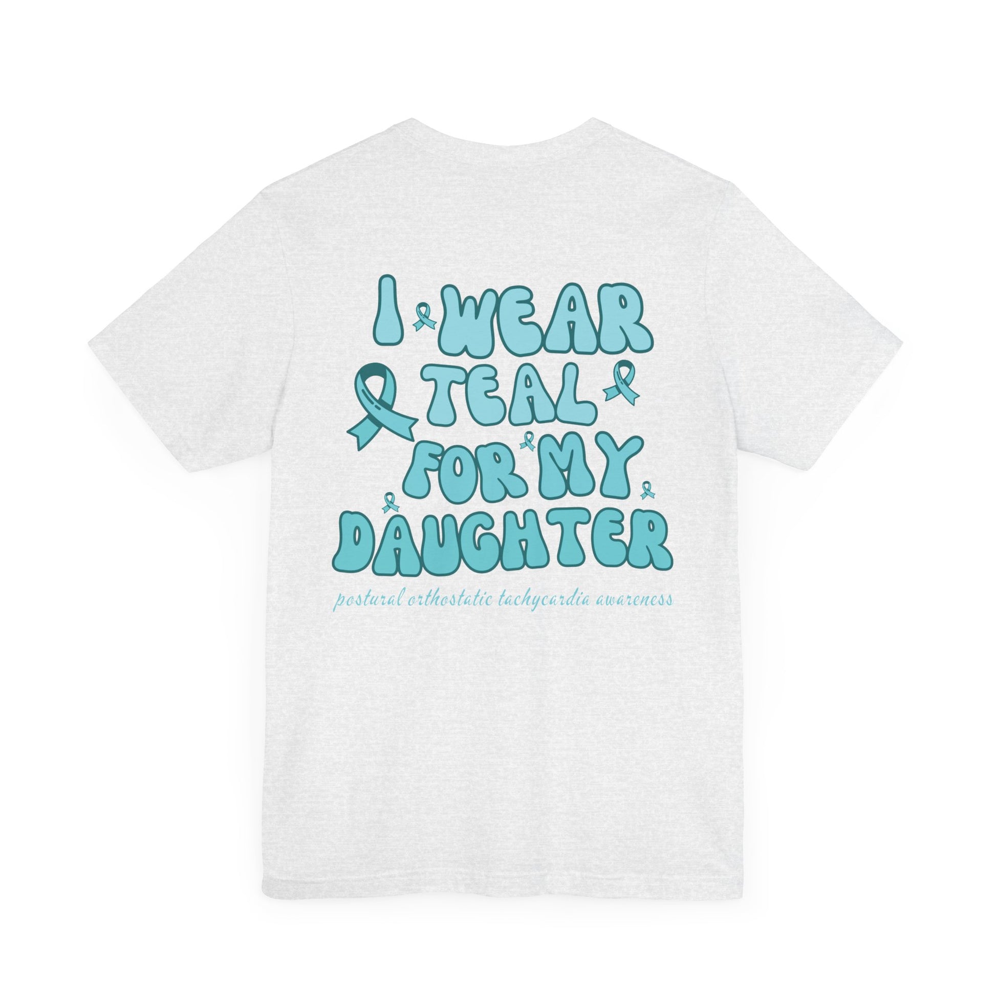 Wear Teal Daughter POTS MAMA Tee