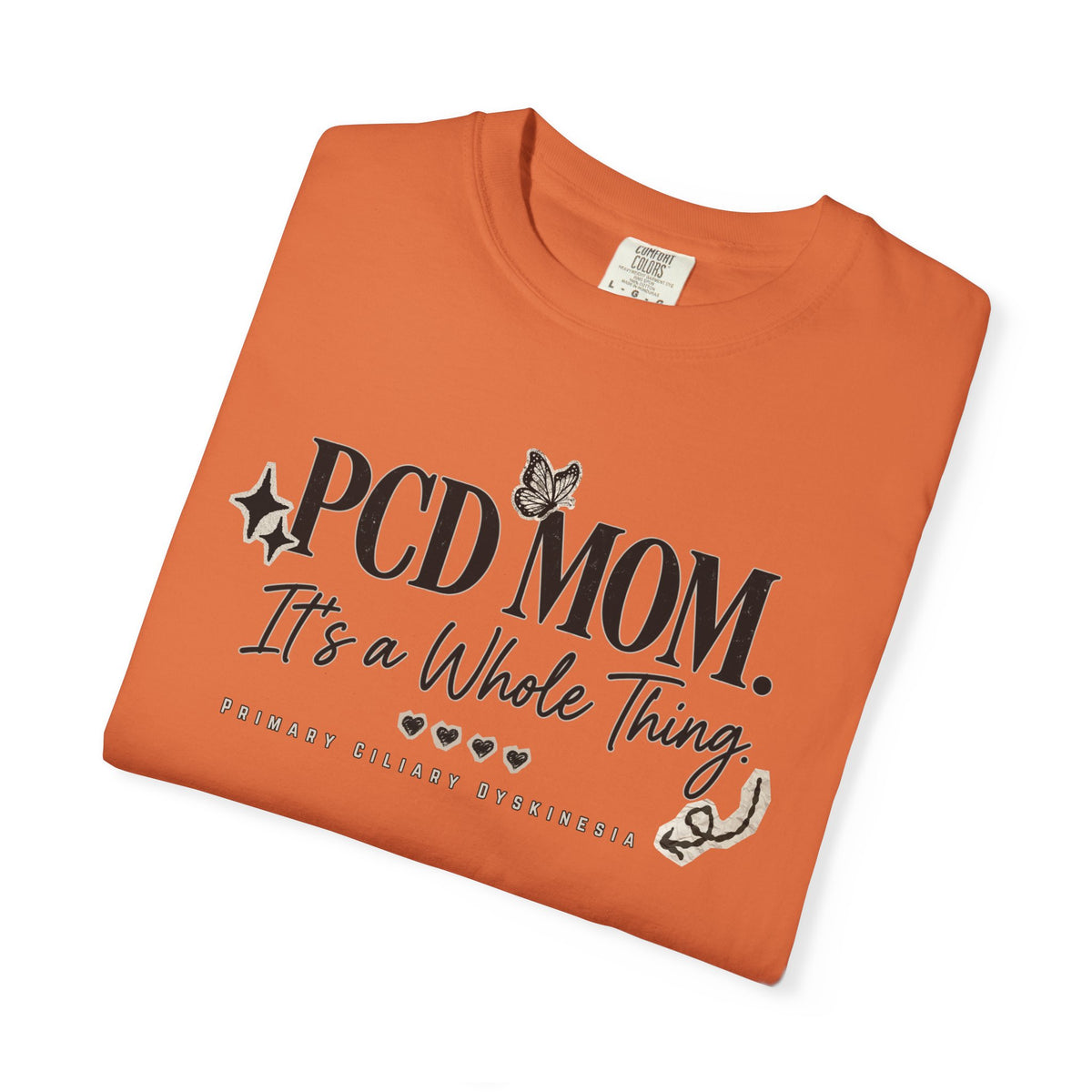 PCD Mom T-Shirt – "PCD MOM. It's a Whole Thing" Graphic Tee for PCD Awareness