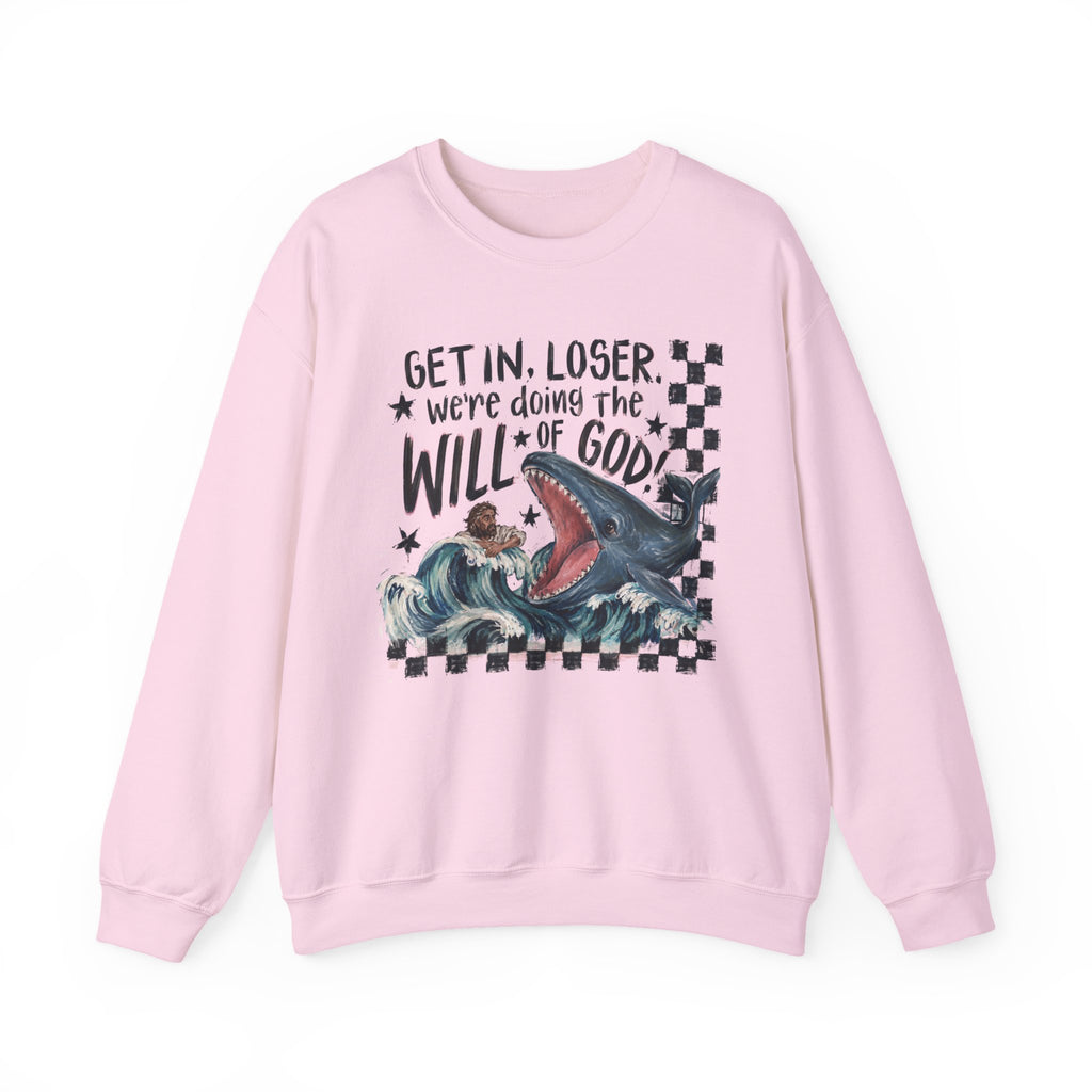 Christian Crewneck Sweatshirt — “Get in, Loser, We’re Doing the Will of God” Graphic