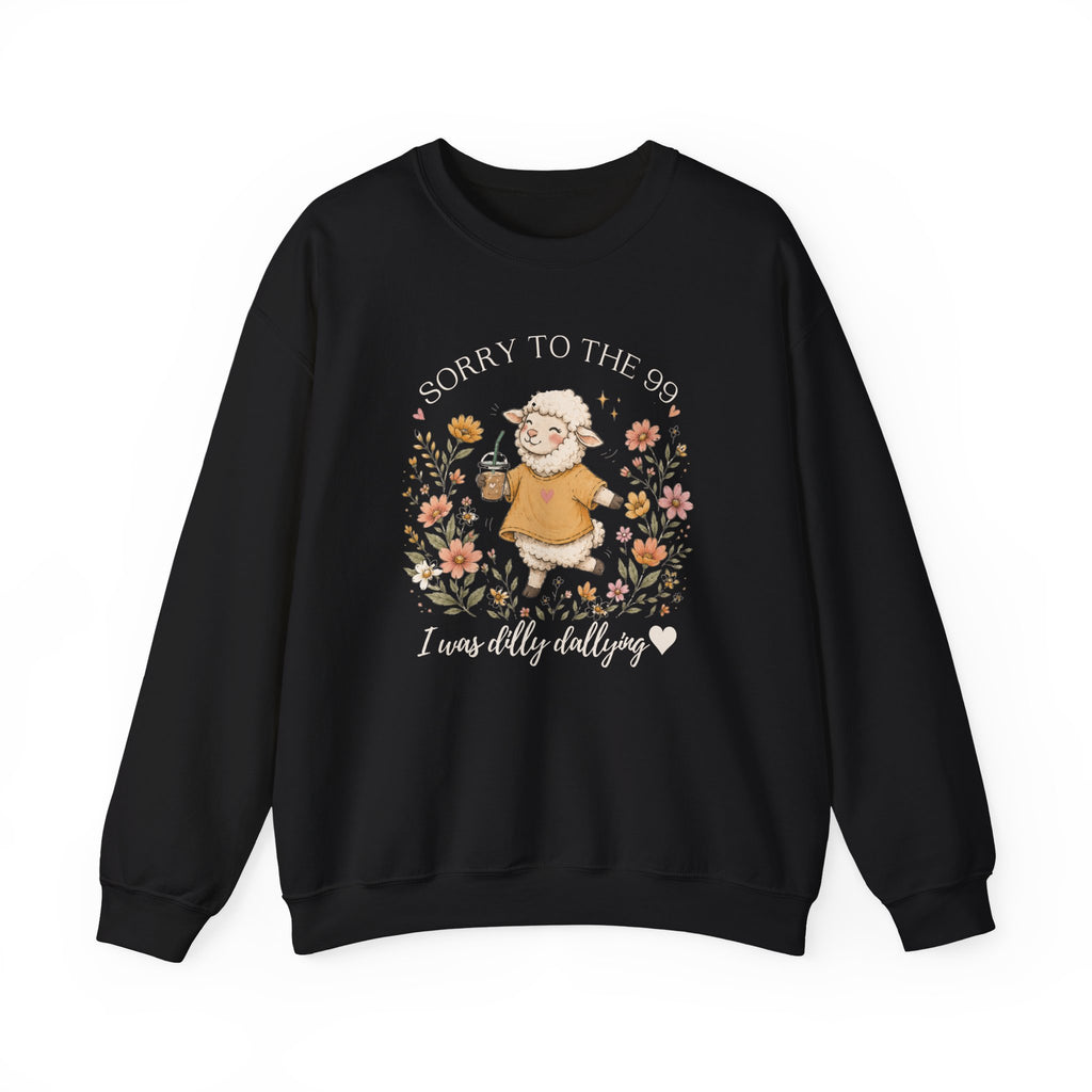 Christian Sheep Crewneck Sweatshirt - "Sorry to the 99% I was Dilly Dallying" Floral Design