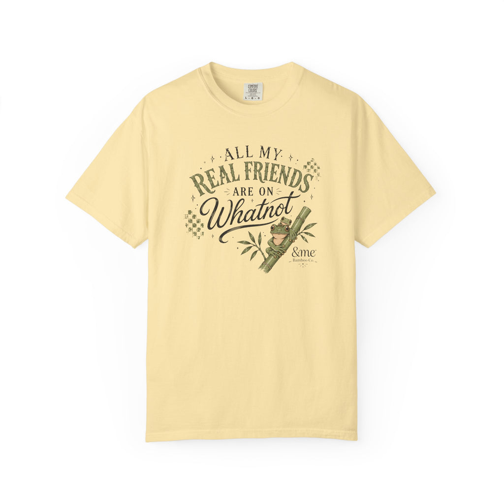 Andme Bamboo — "All My Real Friends Are On Whatnot" Graphic Tee