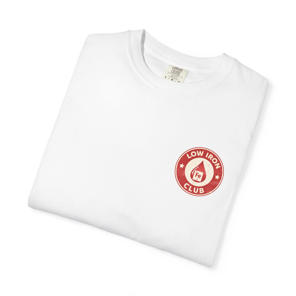 Low Iron Club T-Shirt — Anemia Awareness Tee
