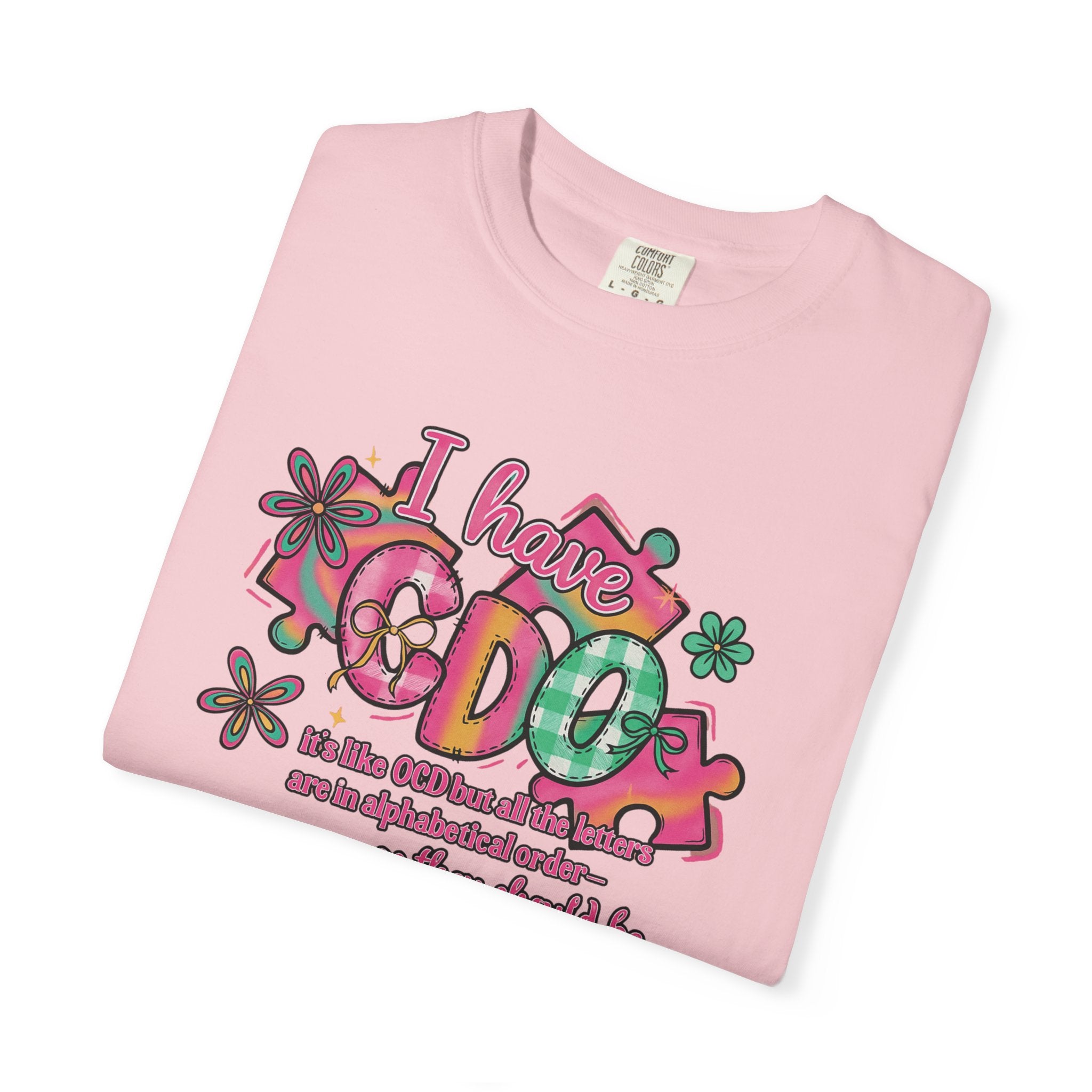 I Have CDO Vintage Floral T-Shirt — Funny OCD Retro Graphic Tee