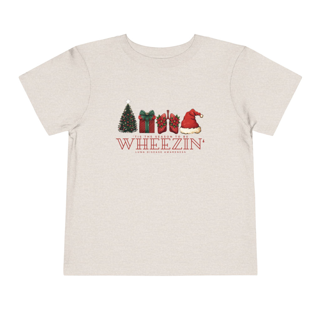 Toddler Tis the Season to Be Wheezin T-Shirt — Funny Holiday Christmas Tee