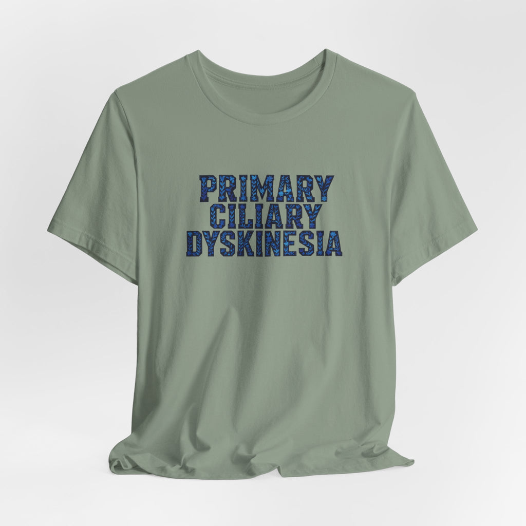 Primary Ciliary Dyskinesia Awareness Tee