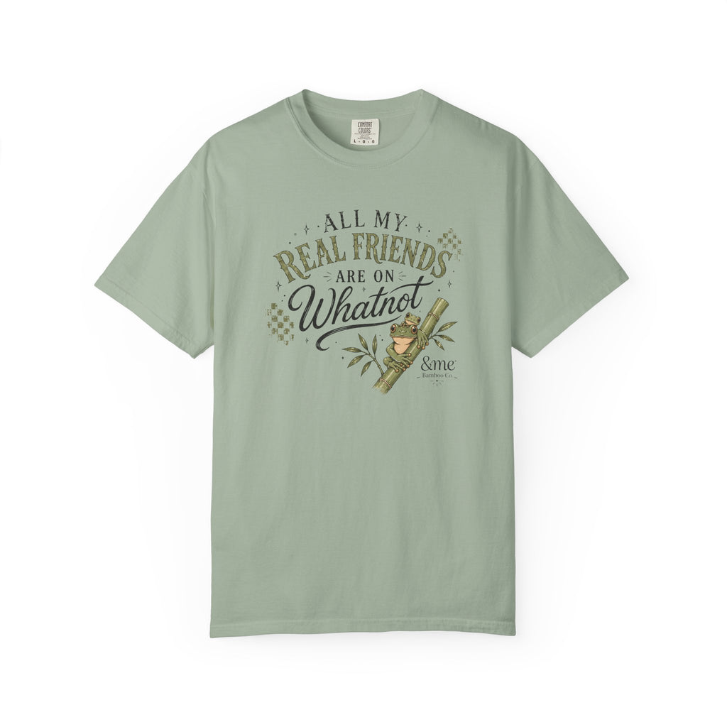 Andme Bamboo — "All My Real Friends Are On Whatnot" Graphic Tee