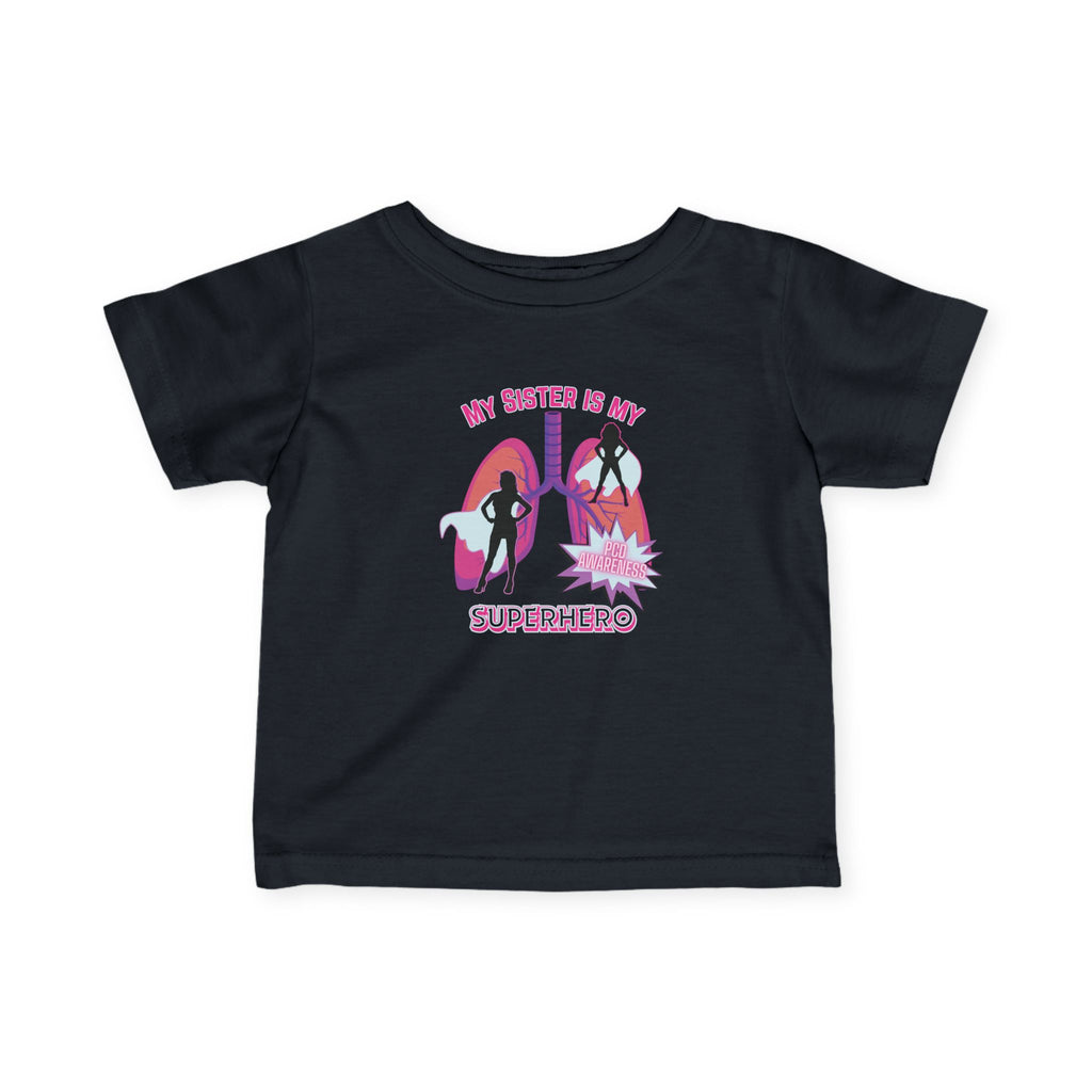 Infant Tee - My Sister is My Superhero - PCD Awareness