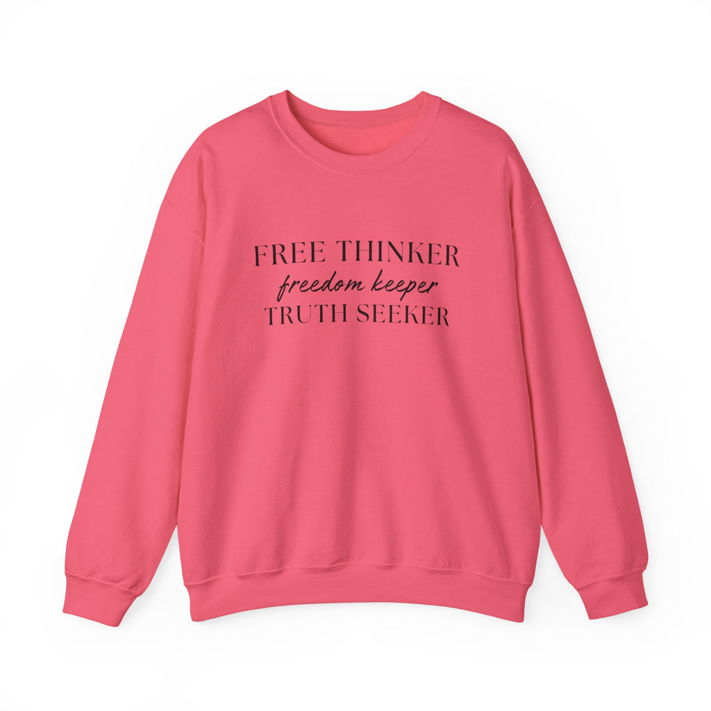 Free Thinker Crewneck Sweatshirt — "Free Thinker / Freedom Keeper / Truth Seeker"