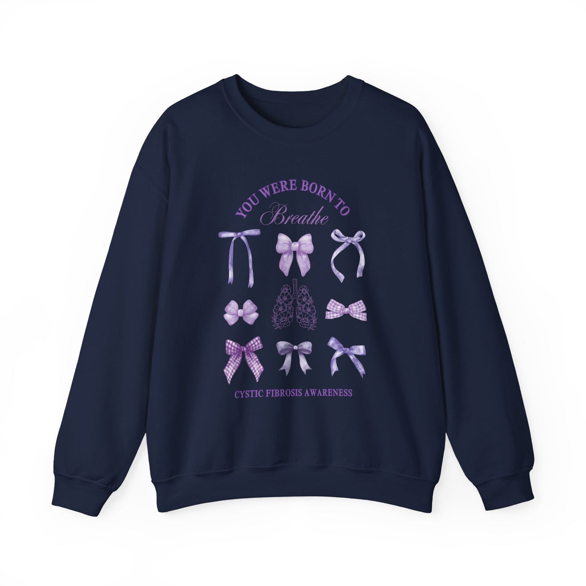 Born to Breathe CF Awareness Sweatshirt