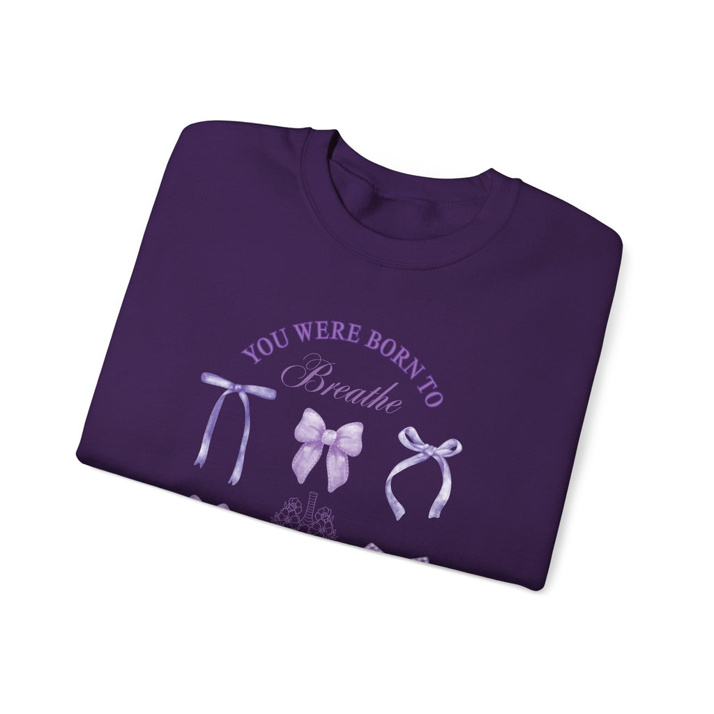 Born to Breathe CF Awareness Sweatshirt