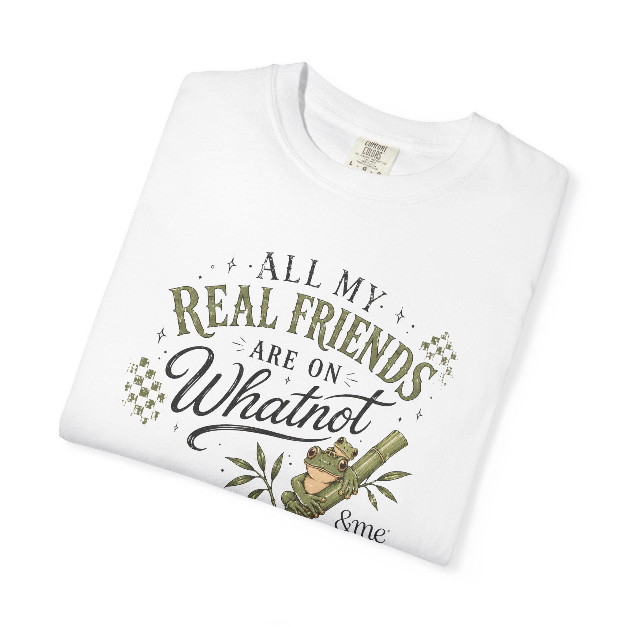 Andme Bamboo — "All My Real Friends Are On Whatnot" Graphic Tee