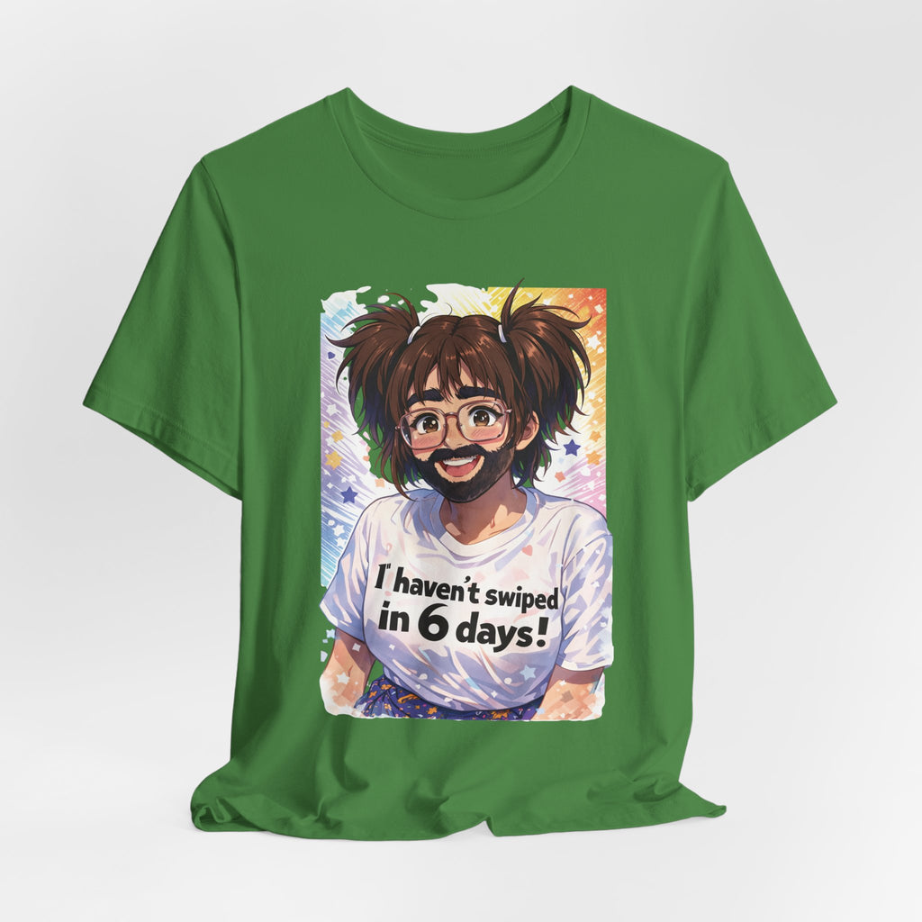 "Hector! I haven’t swiped in 6 days!"