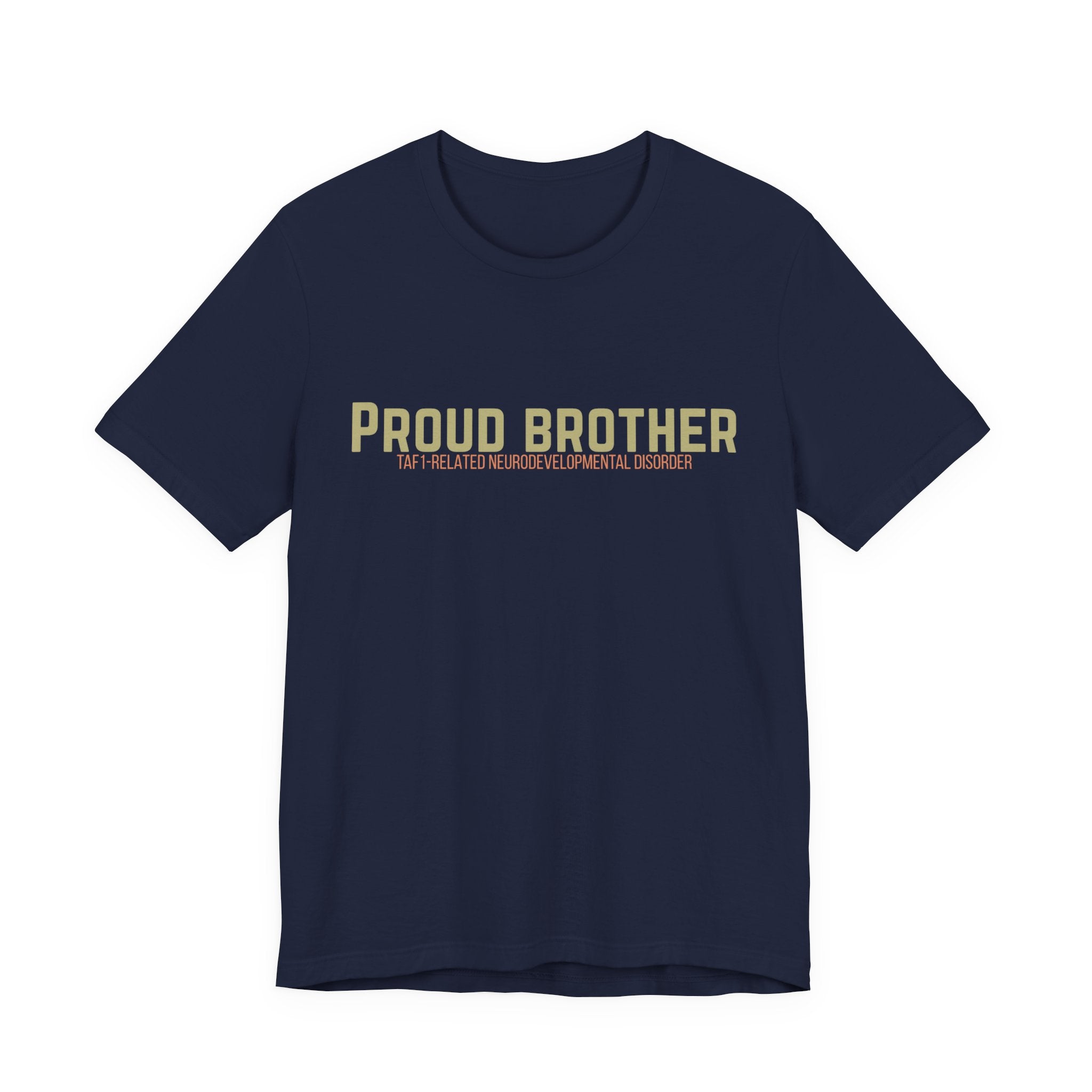 Proud Brother Tee — “We All Thrive” TAF-1 Neuro
