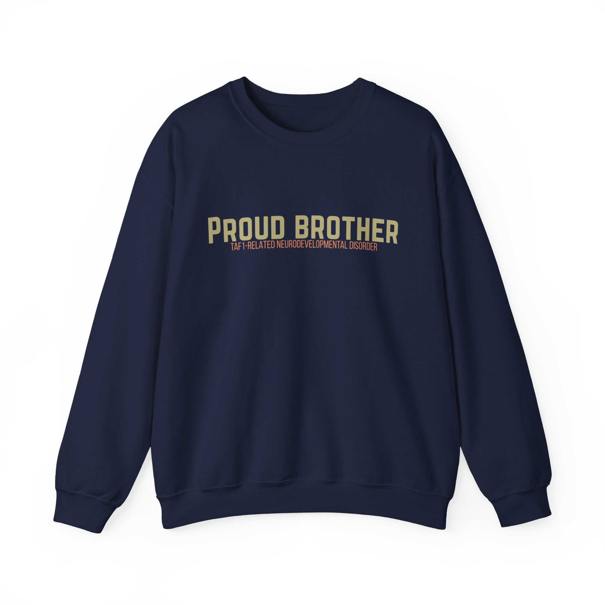 Proud Brother Crewneck Sweatshirt — “We All Thrive” TAF-1 Neuro