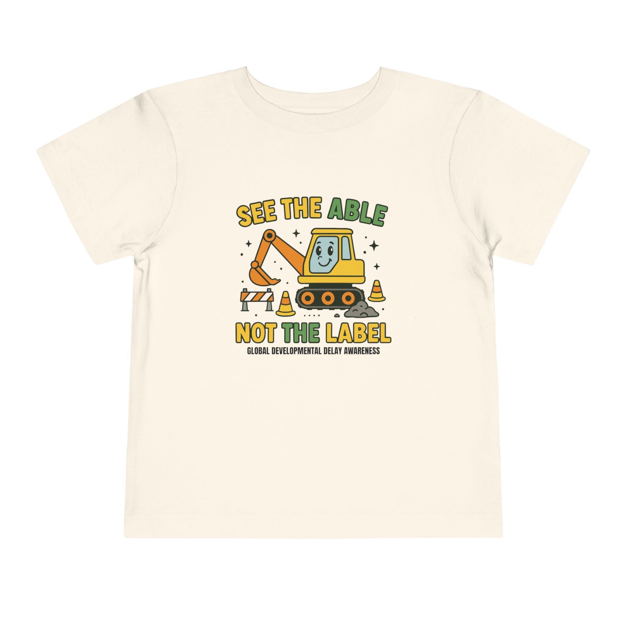 Toddler Tee — "See the Able Not the Label" Construction Excavator T-Shirt