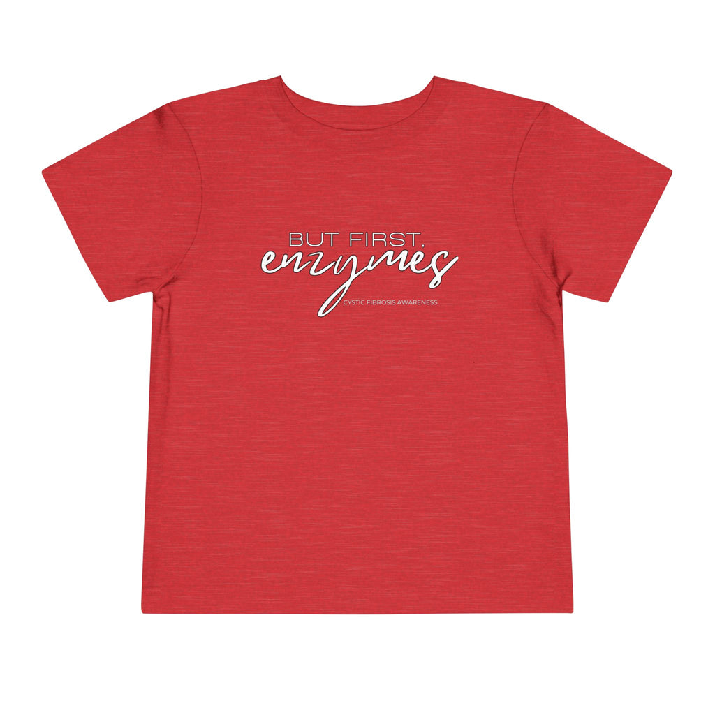 Toddler T-Shirt But First Enzymes