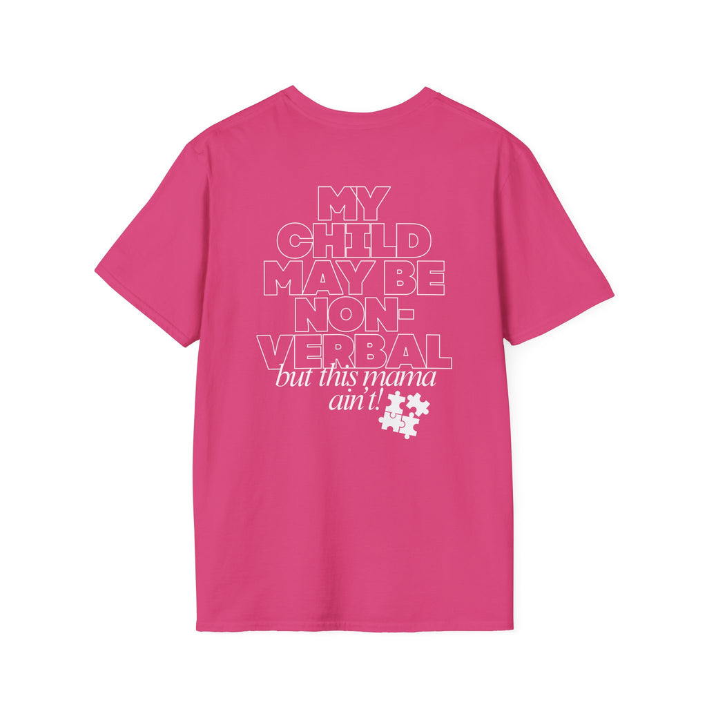 Autism Inclusion Tee — "Non-Verbal Not Mama" Awareness T-Shirt