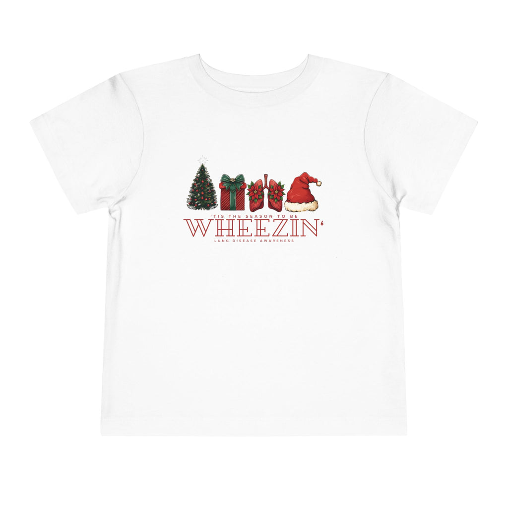 Toddler Tis the Season to Be Wheezin T-Shirt — Funny Holiday Christmas Tee