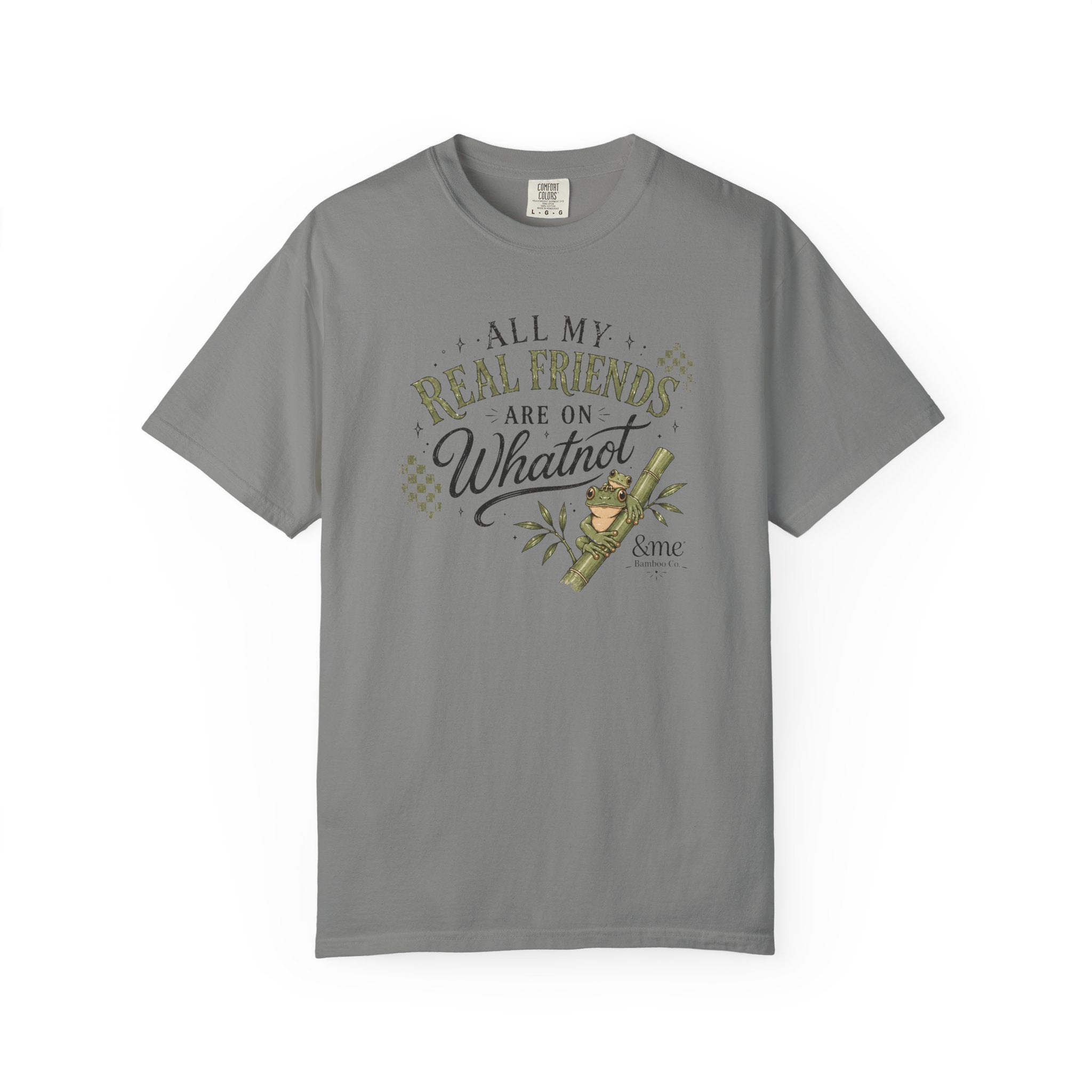 Andme Bamboo — "All My Real Friends Are On Whatnot" Graphic Tee