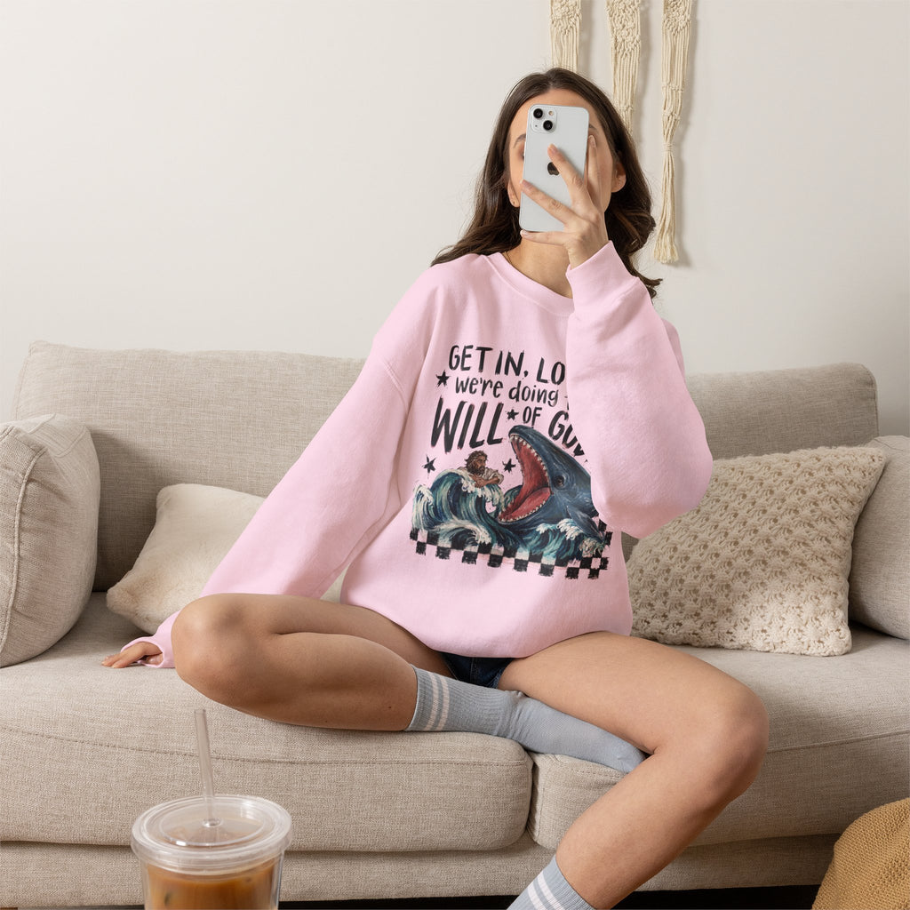 Christian Crewneck Sweatshirt — “Get in, Loser, We’re Doing the Will of God” Graphic