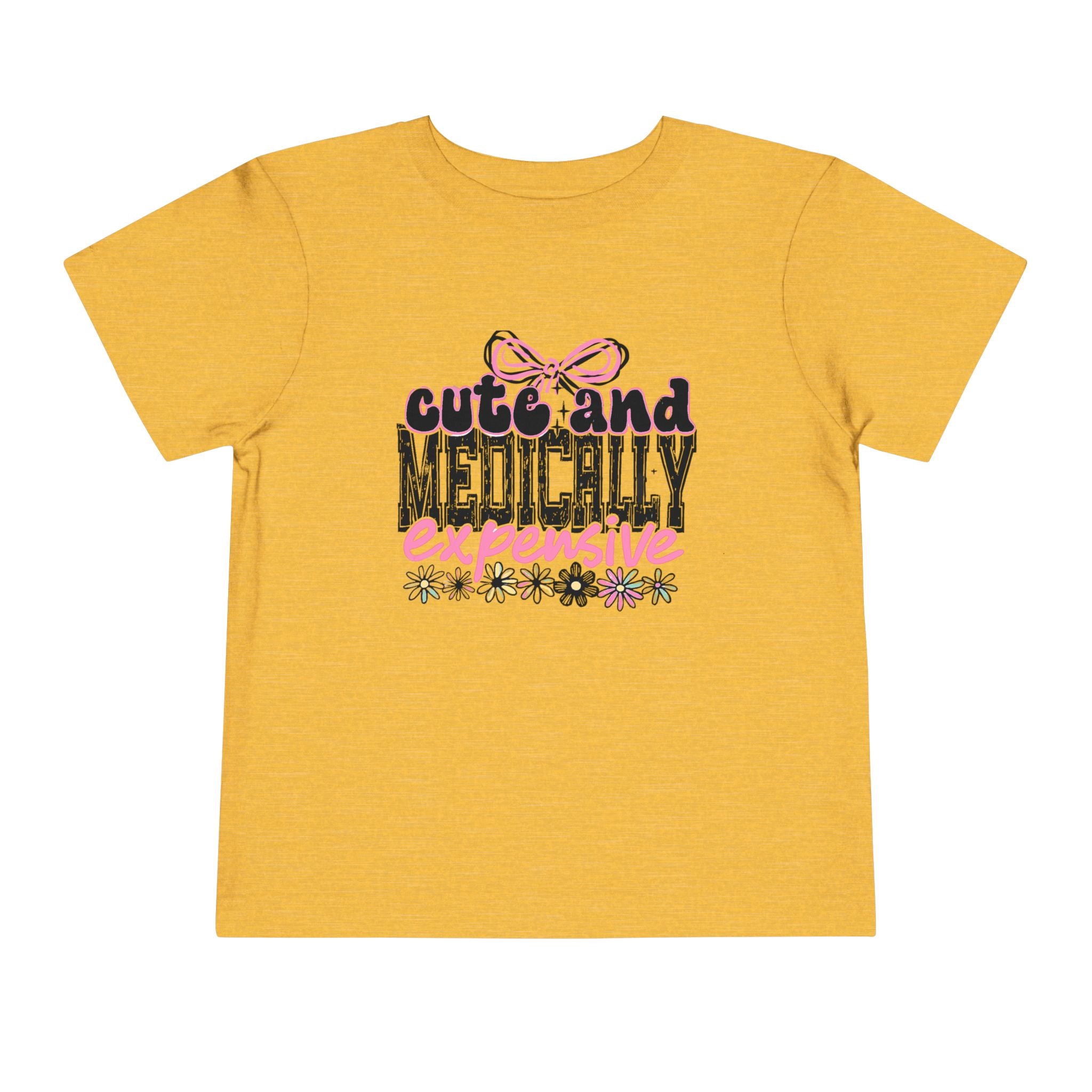 Cute and Medically Expensive Toddler Tee