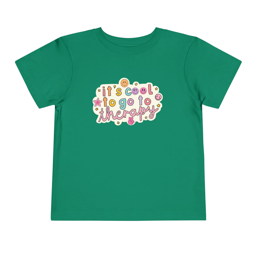 Toddler Tee — “It’s Cool to Go to Therapy”