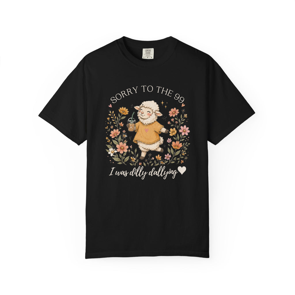 Christian Sheep T-Shirt — "Sorry to the 99, I was dally dallying"