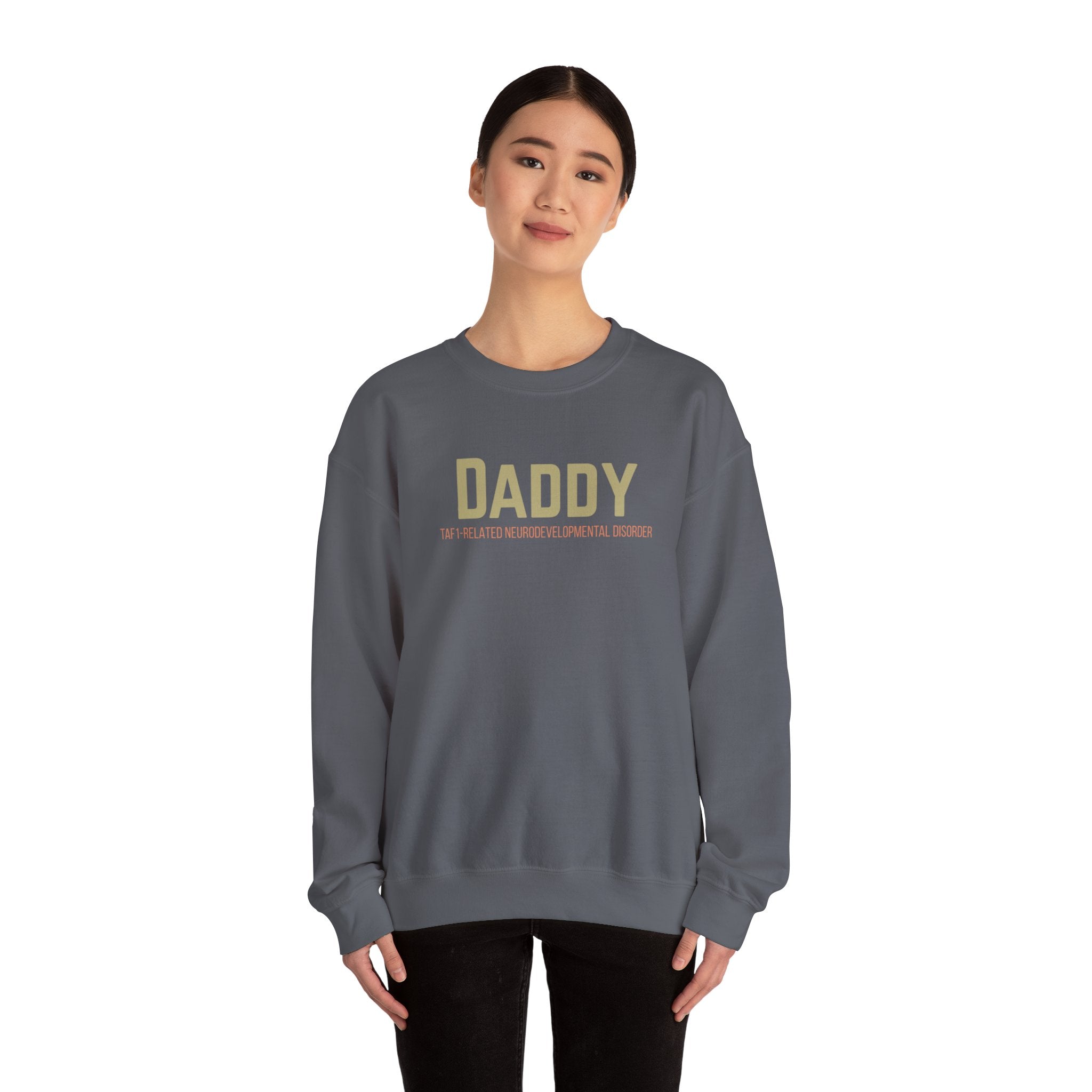 Daddy Crewneck Sweatshirt — “We All Thrive” TAF-1 Neuro