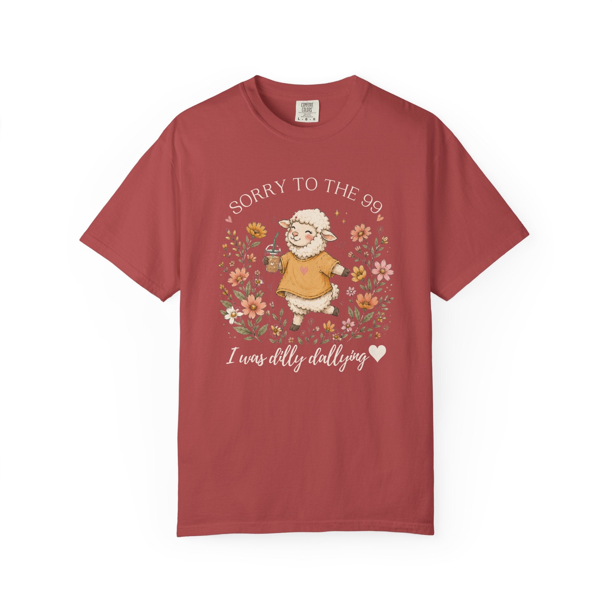 Christian Sheep T-Shirt — "Sorry to the 99, I was dally dallying"