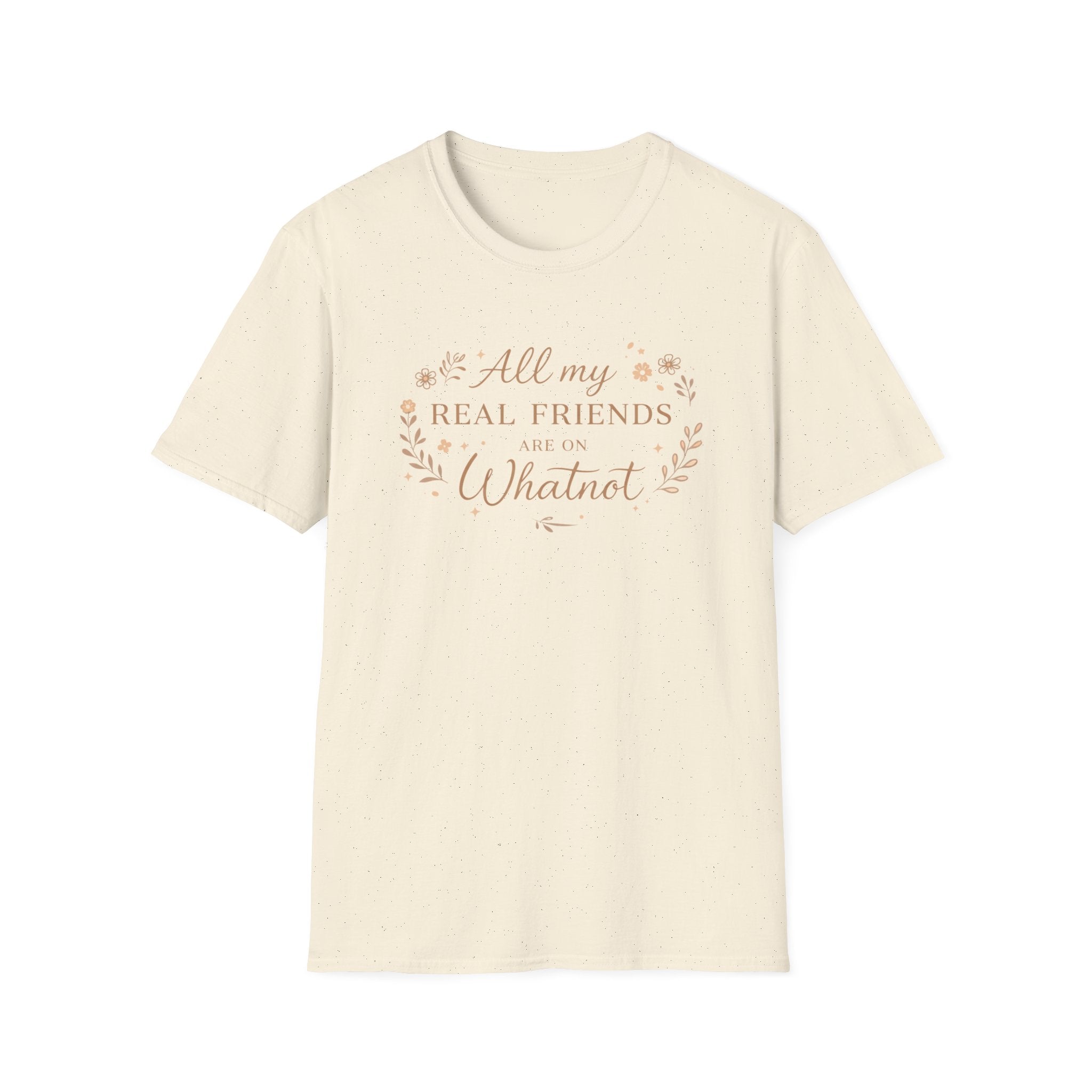 T-Shirt — "All My Real Friends Are From Whatnot" Vintage Script Tee