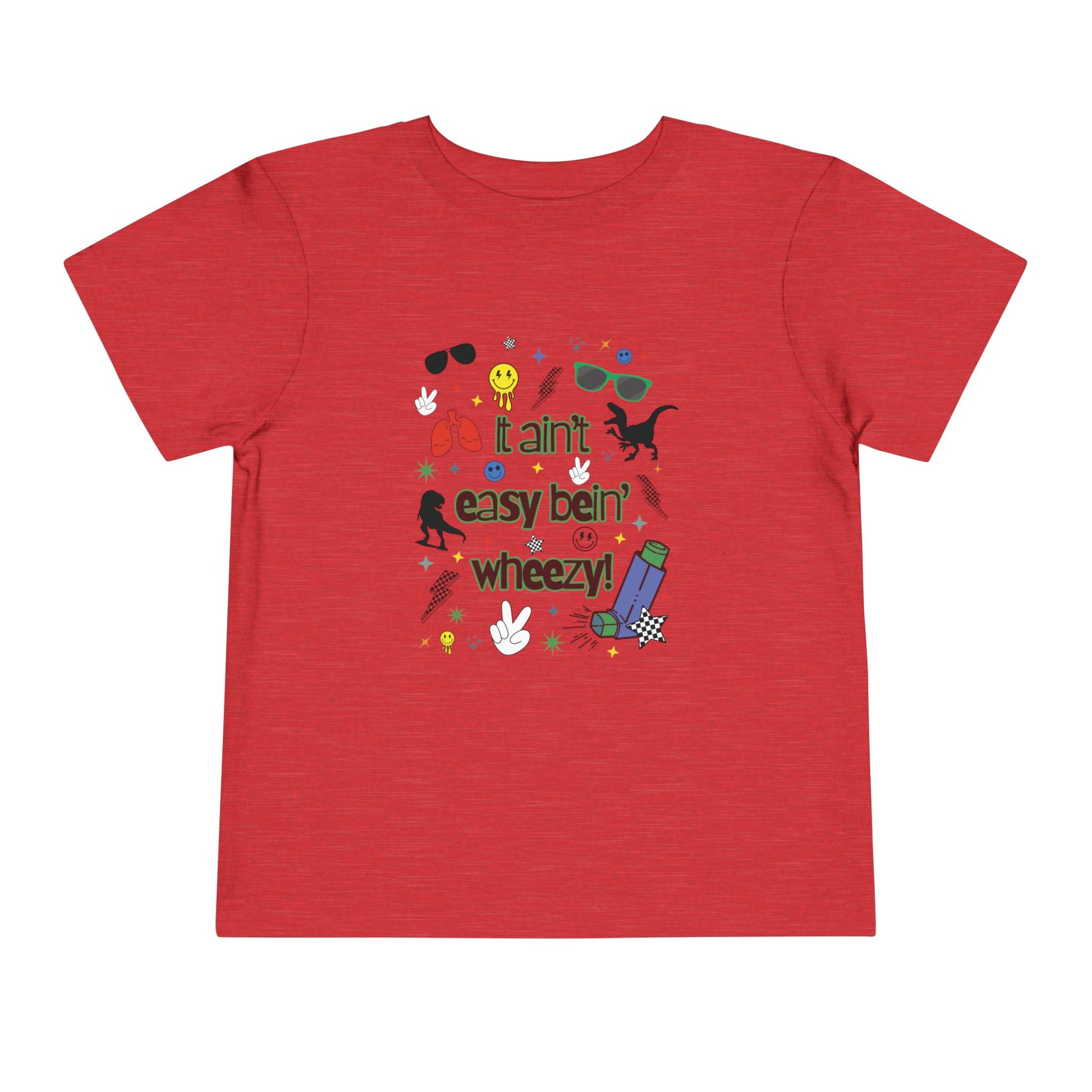Toddler Tee - 'It Ain't Easy Bein' Wheezy' - Dino design