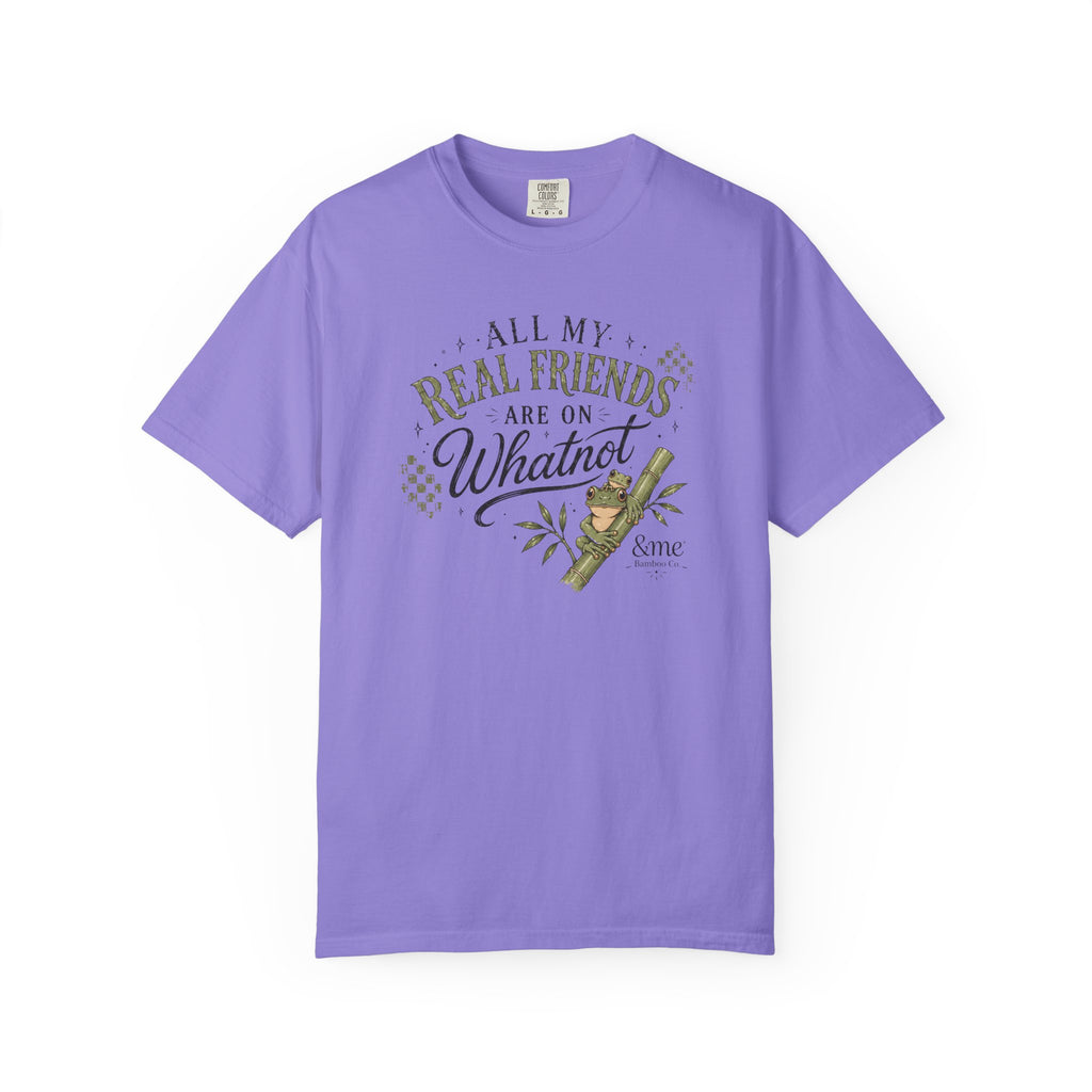 Andme Bamboo — "All My Real Friends Are On Whatnot" Graphic Tee