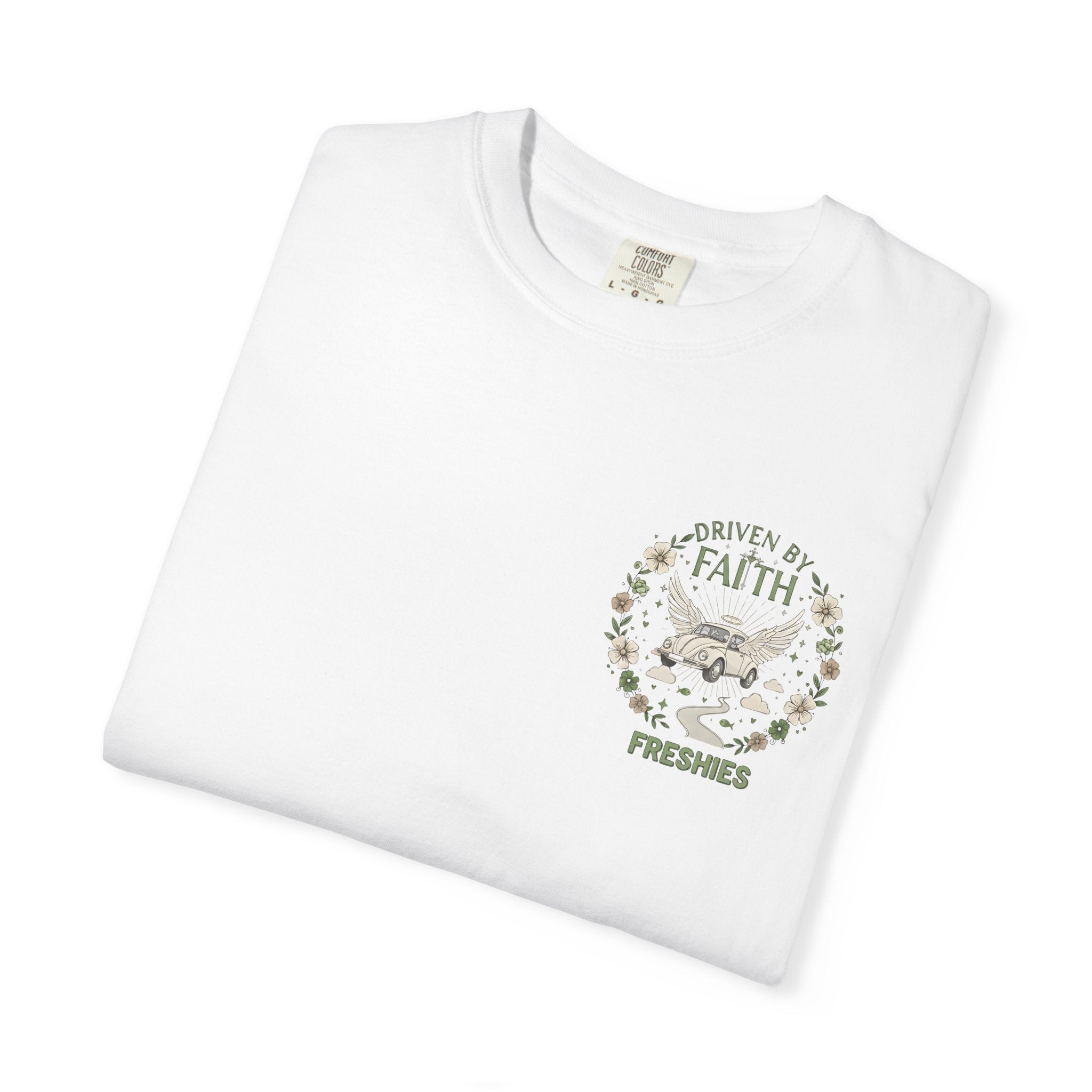 Driven by Faith Freshies Tee — "Driven by Faith" Graphic T-Shirt
