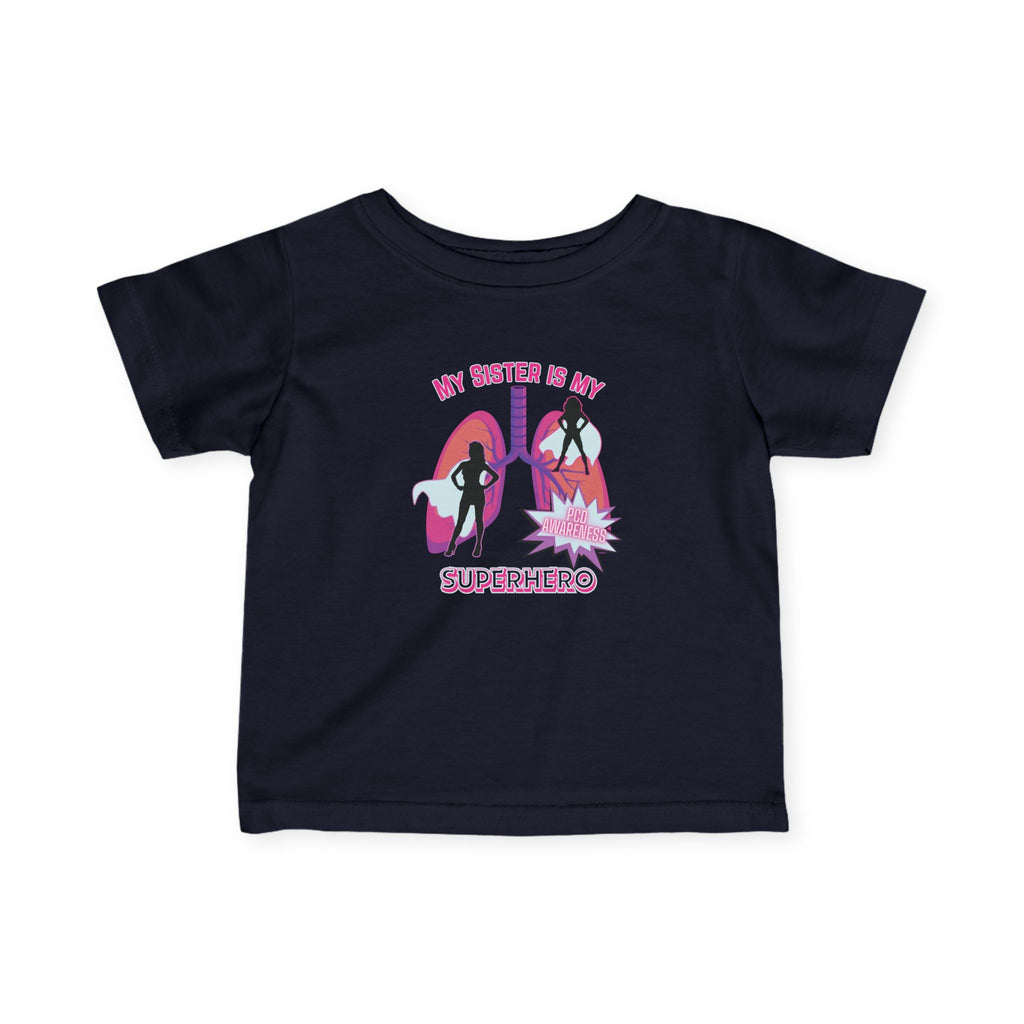Infant Tee - My Sister is My Superhero - PCD Awareness