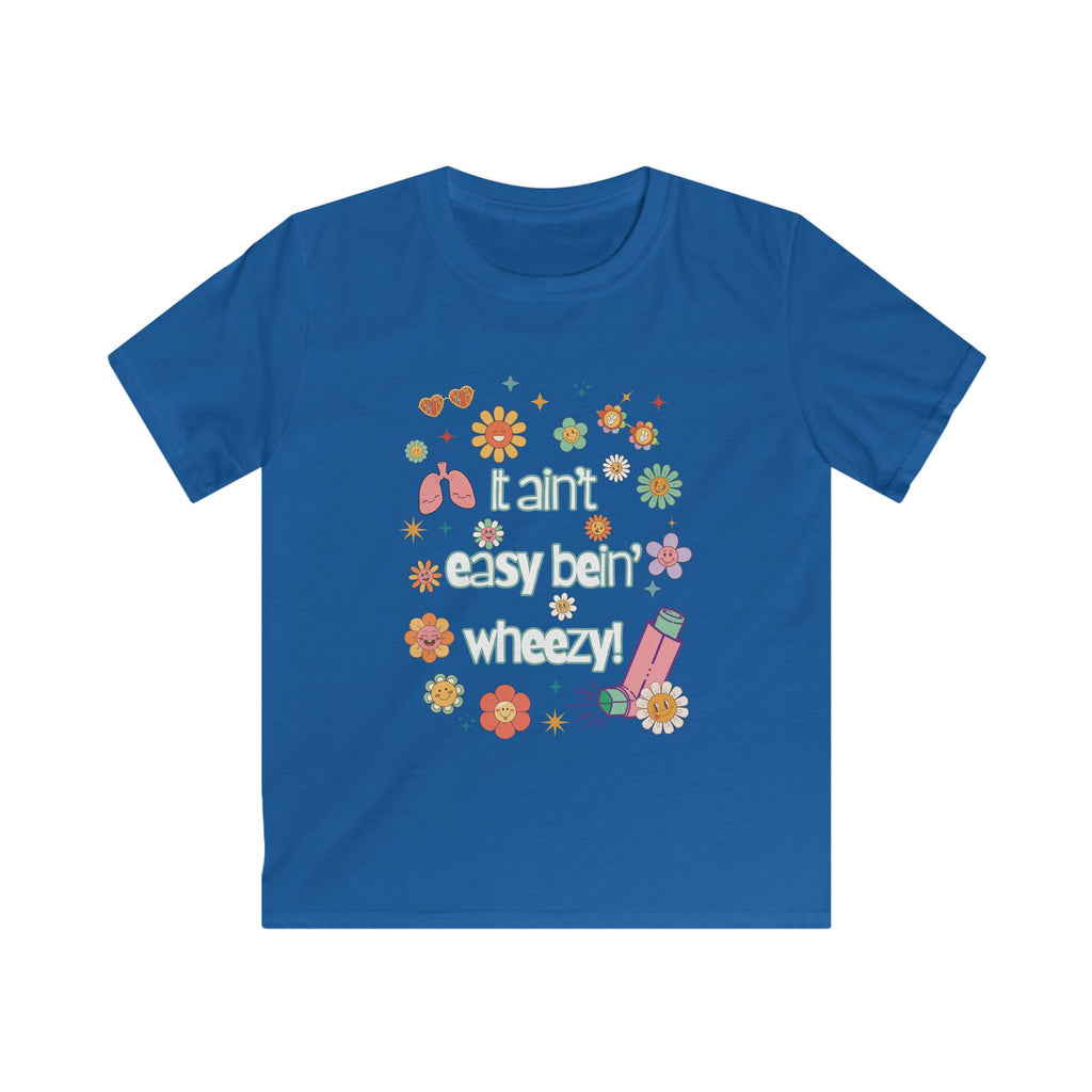 Kids Tee Ain't Easy Bein' Wheezy