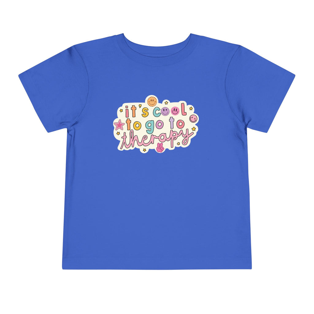 Toddler Tee — “It’s Cool to Go to Therapy”