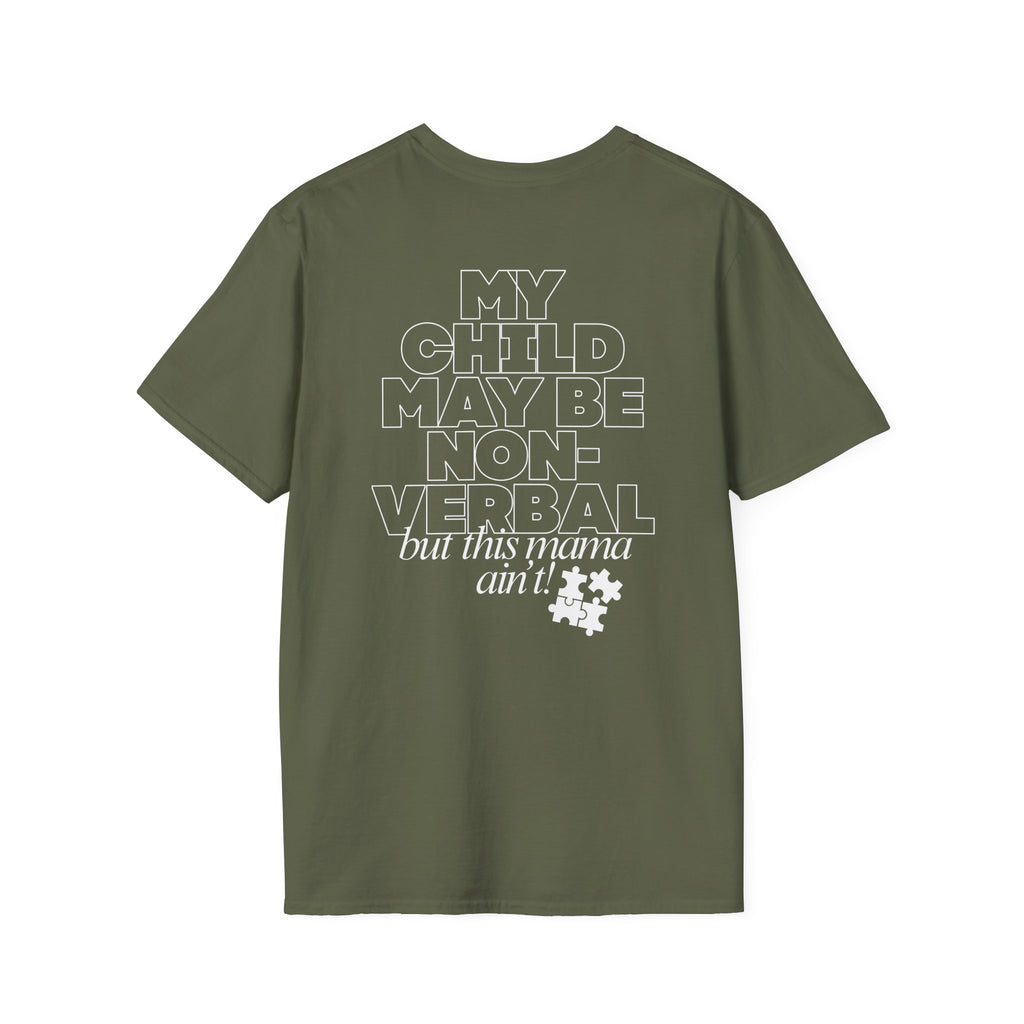Autism Inclusion Tee — "Non-Verbal Not Mama" Awareness T-Shirt